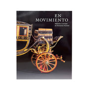 En movimiento. Vehículos y carruajes de Patrimonio Nacional
